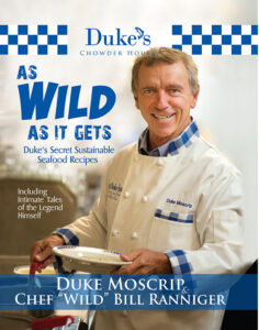 Duke's Seafood As Wild As It Gets Cookbook